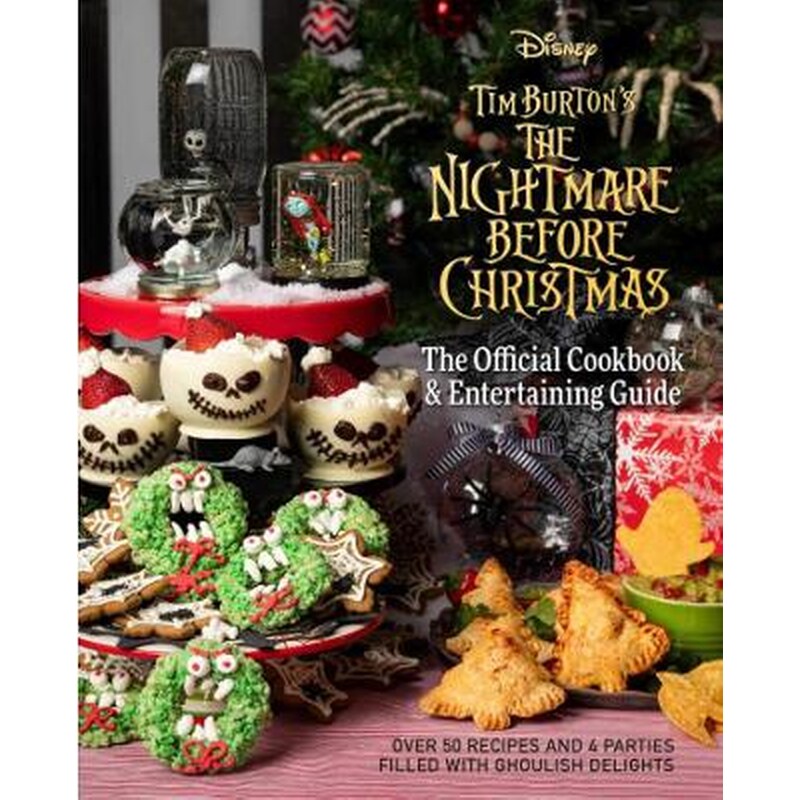 The Nightmare Before Christmas: The Official Cookbook and Entertaining Guide