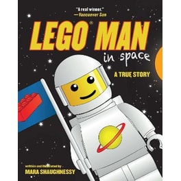 LEGO Man in Space : A True Story