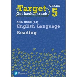 Target Grade 5 Reading AQA GCSE (9-1) English Language Workbook