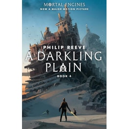 A Darkling Plain (Mortal Engines, Book 4)