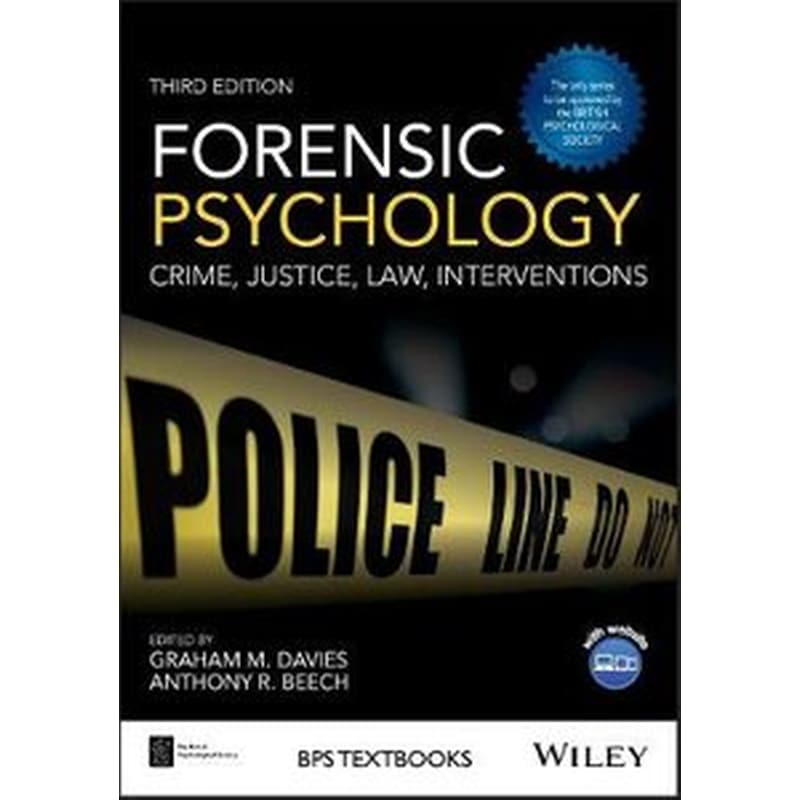 Forensic Psychology - Crime, Justice, Law, Interventions 3e 1385526