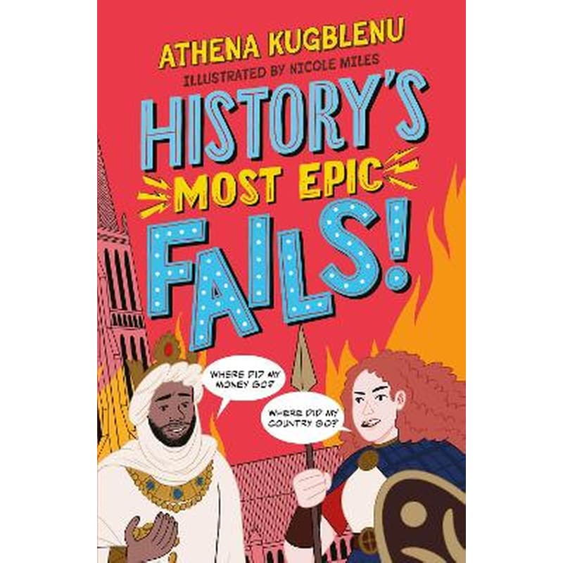 Historys Most Epic Fails
