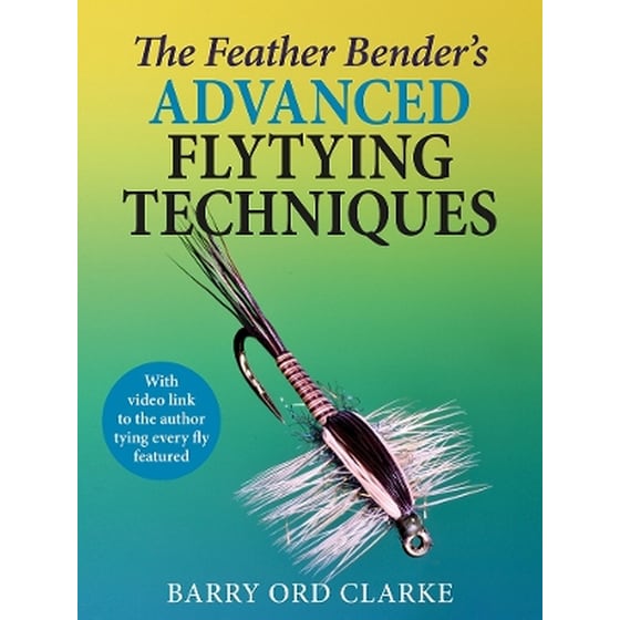 The Feather Bender's Advanced Flytying Techniques image 0