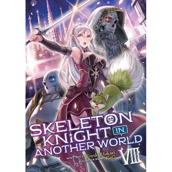 Skeleton Knight in Another World (Light Novel), Vol. 8 image 0