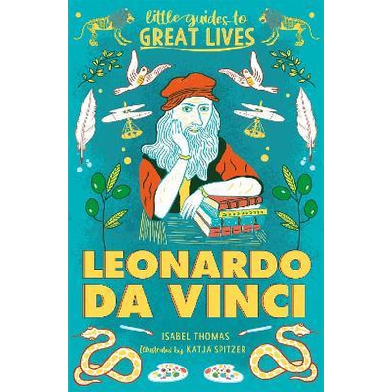 Little Guides to Great Lives: Leonardo Da Vinci