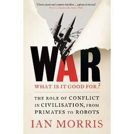 War: What is it good for?
