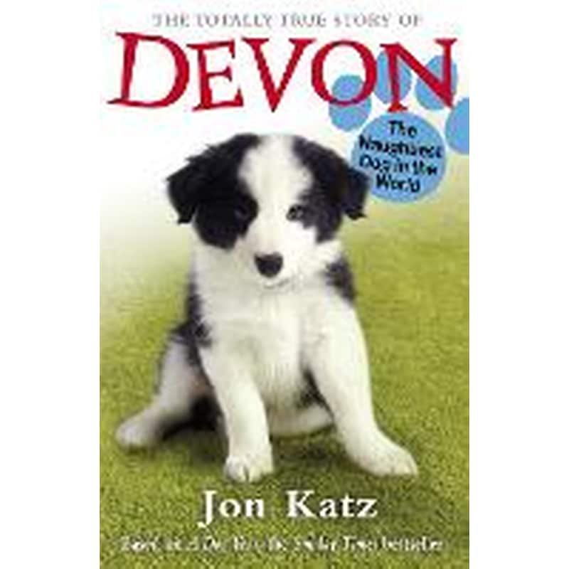 Totally True Story of Devon The Naughtiest Dog in the World