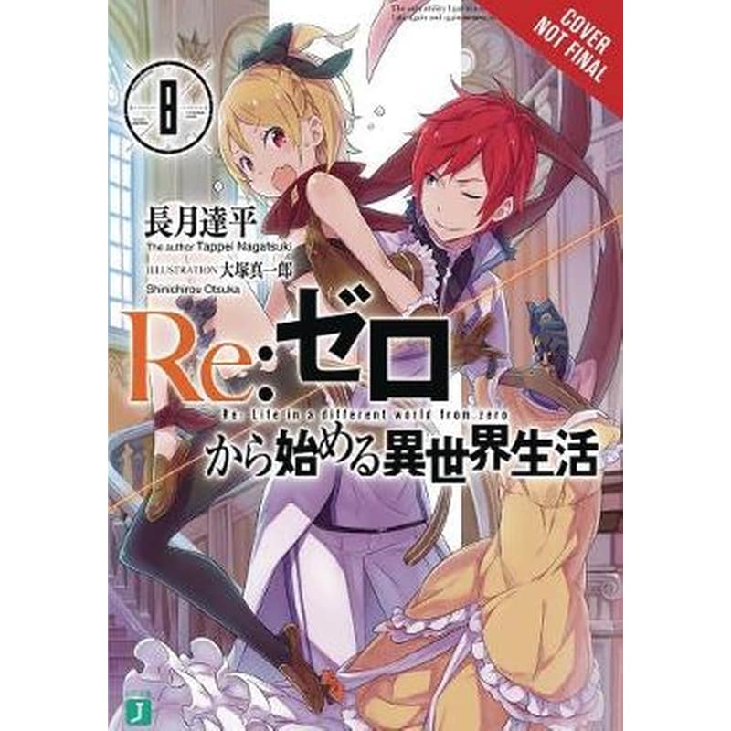 re-Zero Starting Life in Another World, Vol. 8 (light novel)