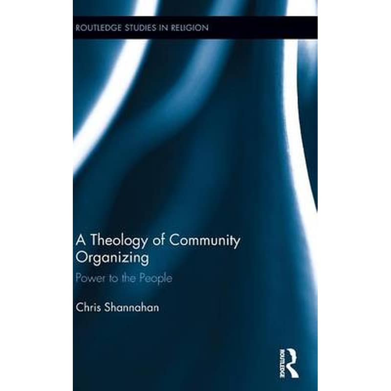 Theology of Community Organizing