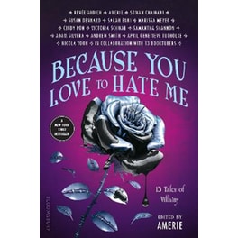 Because You Love to Hate Me