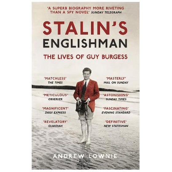 Stalin's Englishman: The Lives of Guy Burgess image 0