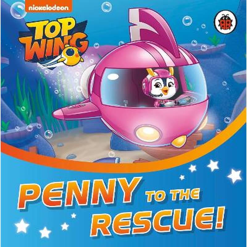 Top Wing- Penny to the Rescue!