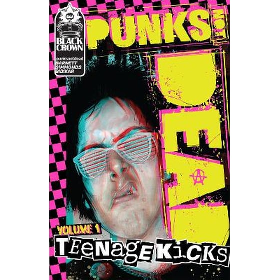 Punks Not Dead, Vol. 1: Teenage Kicks image 0