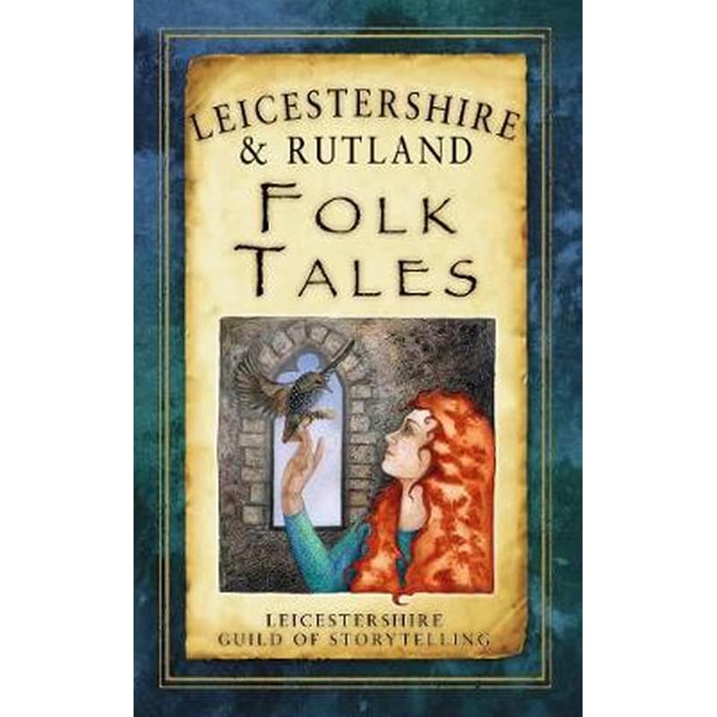 Leicestershire Rutland Folk Tales