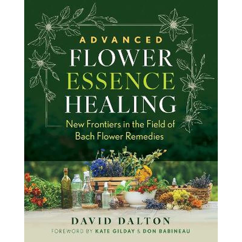 Advanced Flower Essence Healing