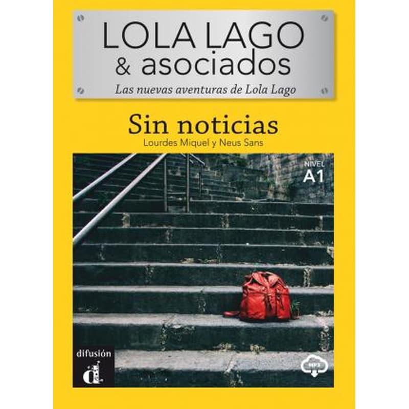 Lola Lago y asociados : Sin noticias (A1) - libro + MP3 descargable