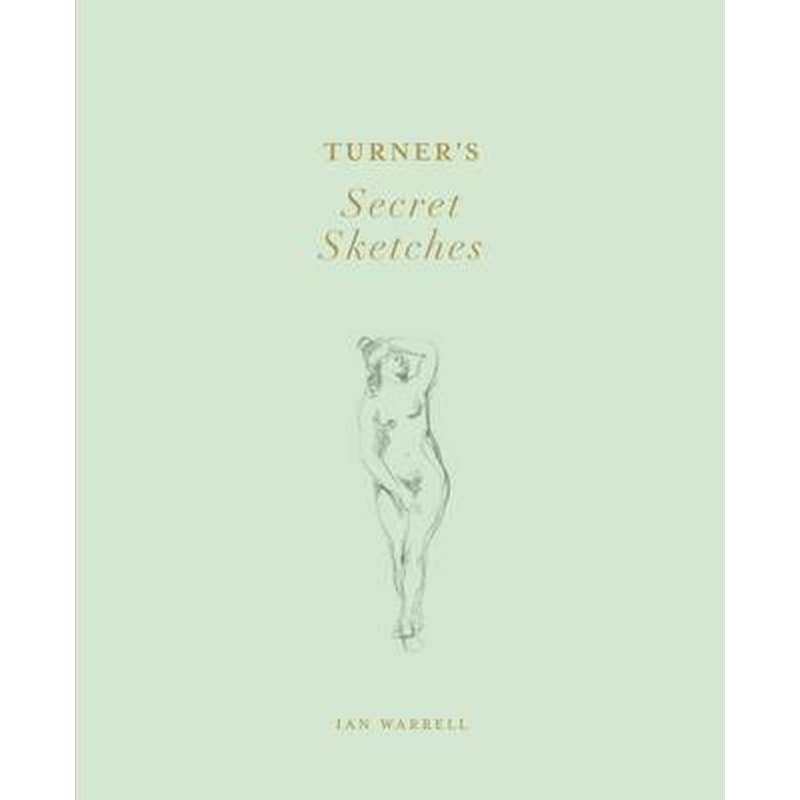 Turners Secret Sketches
