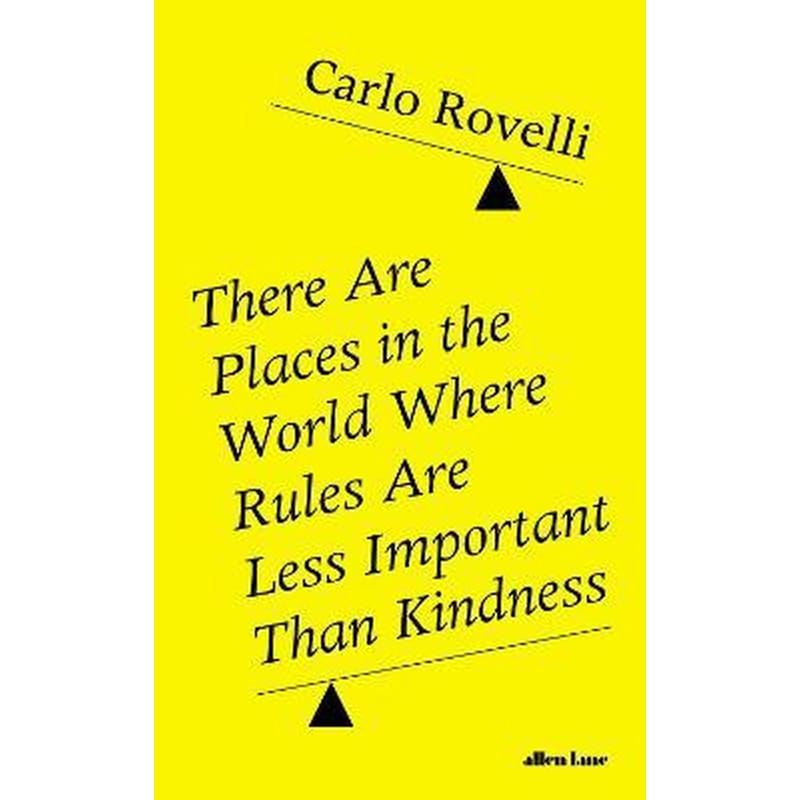 There Are Places in the World Where Rules Are Less Important Than Kindness