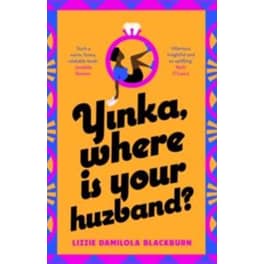Yinka, Where is Your Huzband?