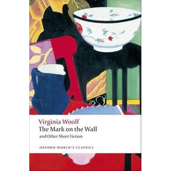 The Mark on the Wall and Other Short Fiction image 0