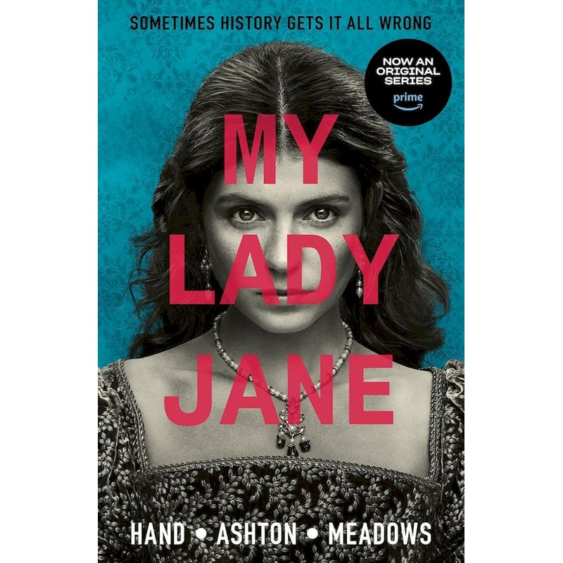 My Lady Jane: The Not Entirely True Story