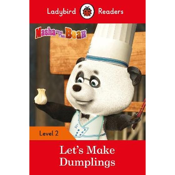 Ladybird Readers Level 2 - Masha and the Bear - Let's Make Dumplings (ELT Graded Reader) image 0
