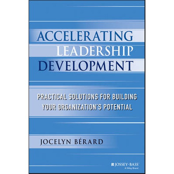 Accelerating Leadership Development - Practical Solutions for Building Your Organization's Potential image 0