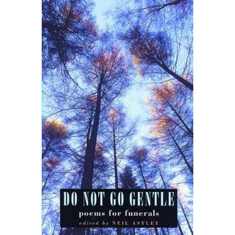 Do Not Go Gentle