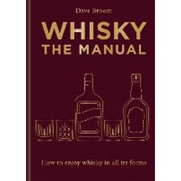 Whisky: The Manual
