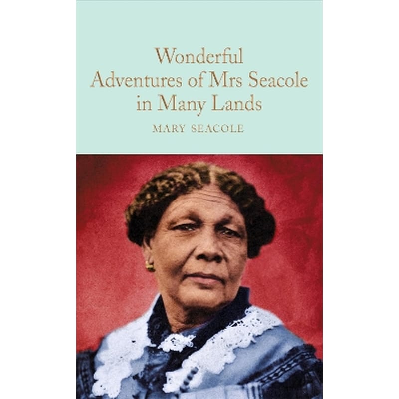 Wonderful Adventures of Mrs. Seacole in Many Lands
