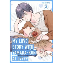 My Love Story with Yamada-kun at Lv999, Vol. 3