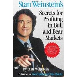Stan Weinstein's Secrets For Profiting in Bull and Bear Markets