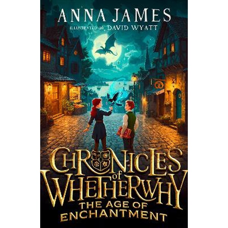 Chronicles of Whetherwhy: The Age of Enchantment