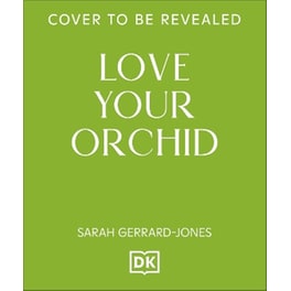 Love Your Orchid
