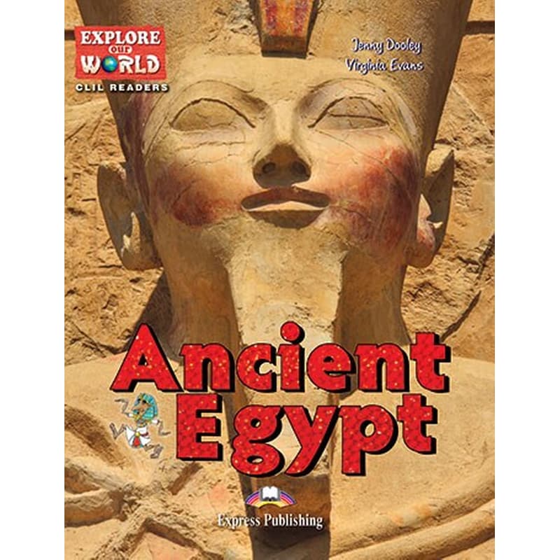 Explore Our World- Ancient Egypt Teacher s Pack