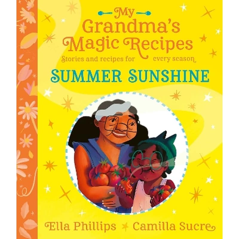 My Grandmas Magic Recipes: Summer Sunshine