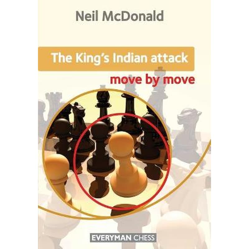 The Kings Indian Attack- Move by Move