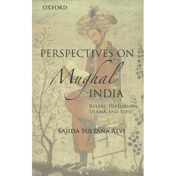 Perspectives on Indo-Islamic Civilization in Mughal India image 0