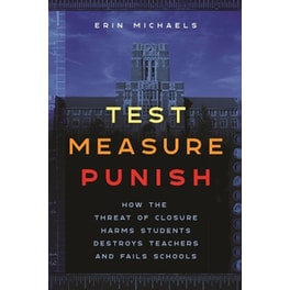 Test, Measure, Punish