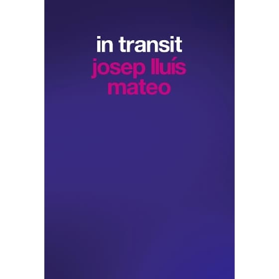 Josep Lluís Mateo: In Transit image 0