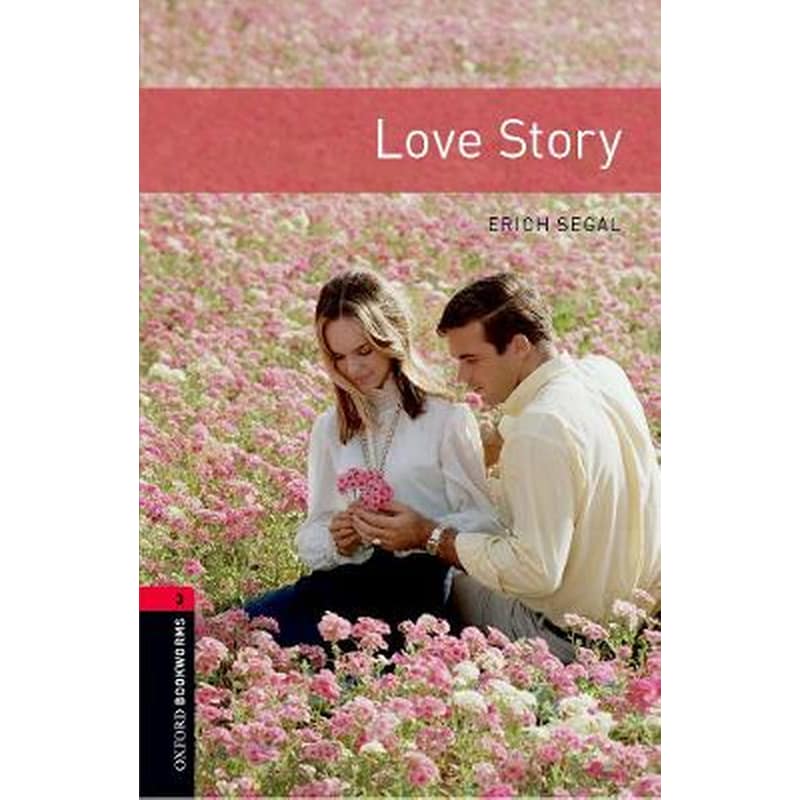 Oxford Bookworms Library: Level 3:: Love Story