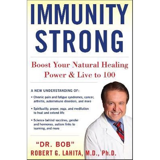 IMMUNITY STRONG : Boost Your Body's Natural Healing Power and Live to 100 image 0