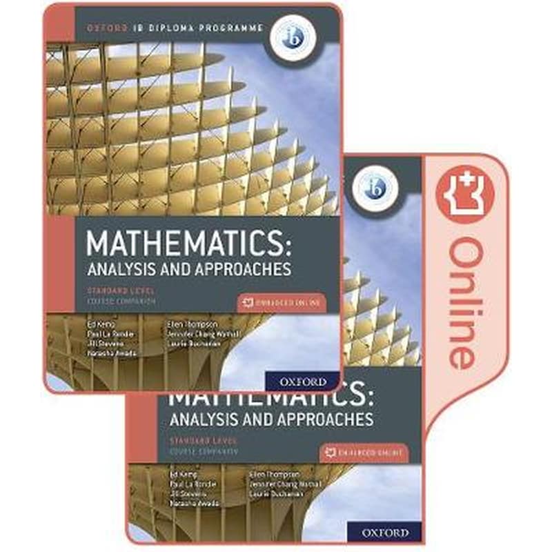 Oxford IB Diploma Programme: IB Mathematics: analysis and approaches, Standard Level, Print and Enhanced Online Course Book Pack 1406910