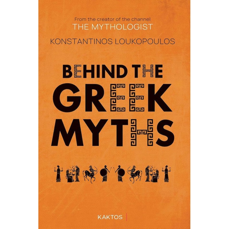 Behind the Greek Myths