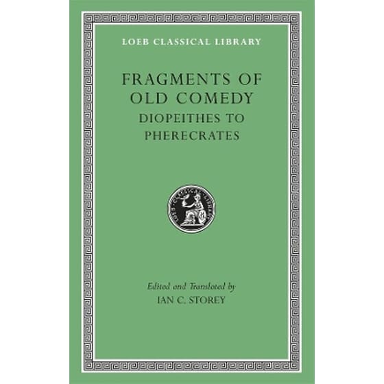 Fragments of Old Comedy, Volume II: Diopeithes to Pherecrates image 0