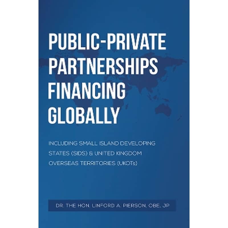Public–Private Partnerships Financing Globally