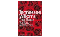 Rose Tattoo and Other Plays