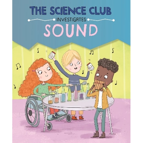 The Science Club Investigates: Sound image 0