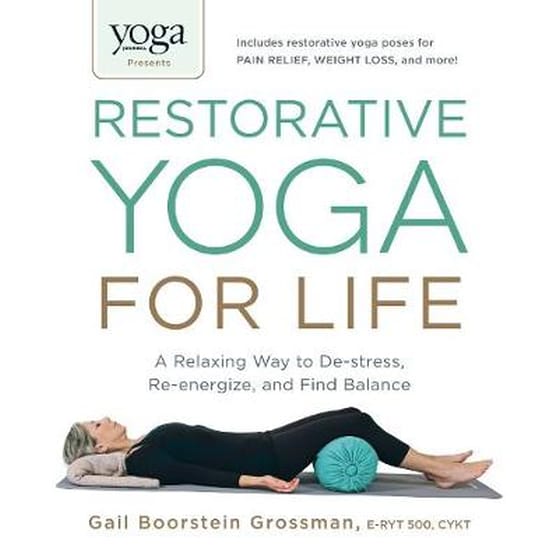 Yoga Journal Presents Restorative Yoga for Life image 0