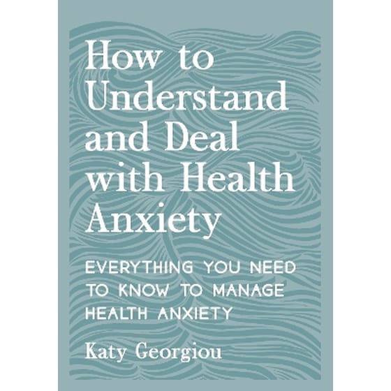 How to Understand and Deal with Health Anxiety image 0